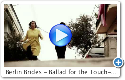 Berlin Brides - Ballad for the Touch-Deprived