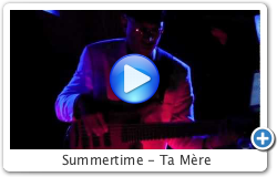 Summertime - Ta Mère